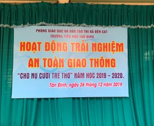 TRƯỜNG TIỂU HỌC TÂN ĐỊNH TỔ CHỨC HOẠT ĐỘNG TRẢI NGHIỆM  “AN TOÀN GIAO THÔNG CHO NỤ CƯỜI TRẺ THƠ”