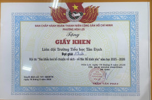 🌟 LIÊN ĐỘI TRƯỜNG TIỂU HỌC TÂN ĐỊNH XUẤT SẮC ĐẠT GIẢI NHẤT HỘI THI “SÂN KHẤU HÓA KỂ CHUYỆN VỀ SÁCH – BÁC HỒ KÍNH YÊU” NĂM HỌC 2025 – 2026 🌟