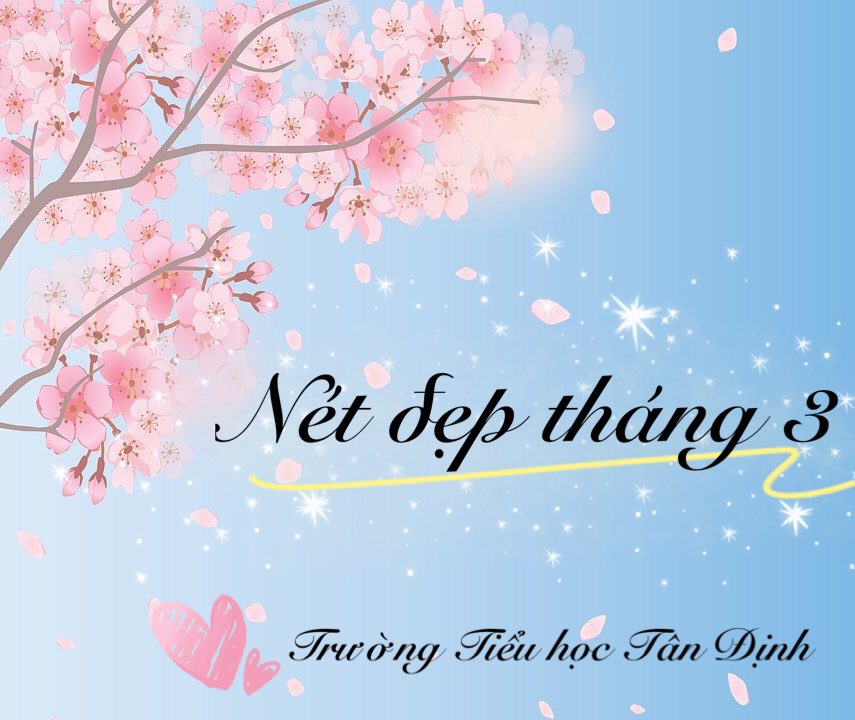 Nét đẹp tháng 3 trường Tiểu học